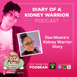 Diary of a Kidney Warrior Podcast: episode 1
