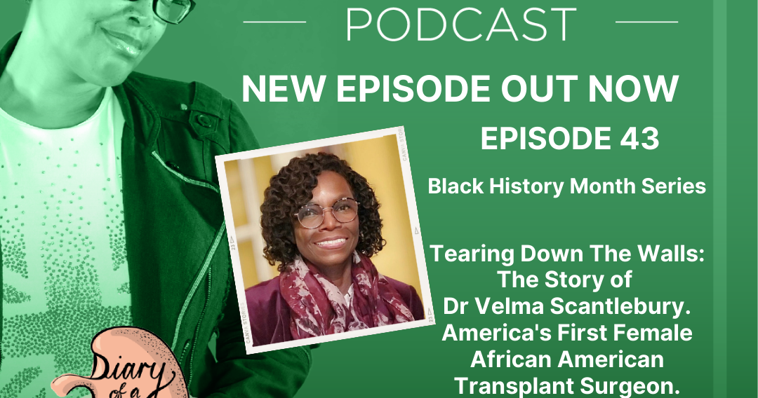 Tearing down the walls: the story of Dr Velma Scantlebury, America’s ...