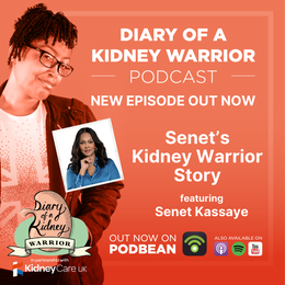 Senet’s kidney warrior story: a life-changing journey from dialysis to transplantation