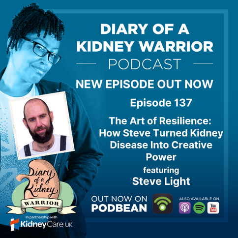 The art of resilience: how Steve turned kidney disease into creative power