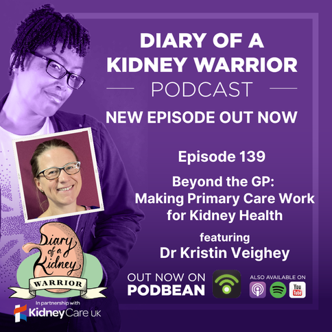 Beyond the GP: making primary care work for kidney health with Dr. Kristin. Part 1