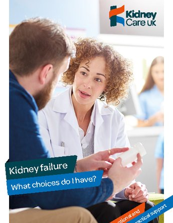 Kidney failure: what choices are there? - Kidney Care UK